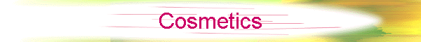 Cosmetics