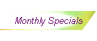 Monthly Specials