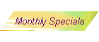 Monthly Specials