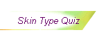 Skin Type Quiz