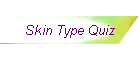 Skin Type Quiz